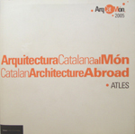 arqcatmon 2005. arquitectura catalana al món, 2006 pp. 266-269